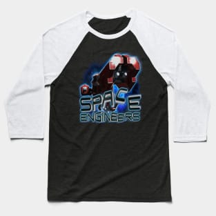 Space engineers! Baseball T-Shirt